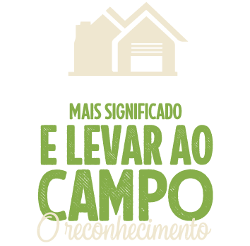 mais significado e levar ao campo o reconhecimento